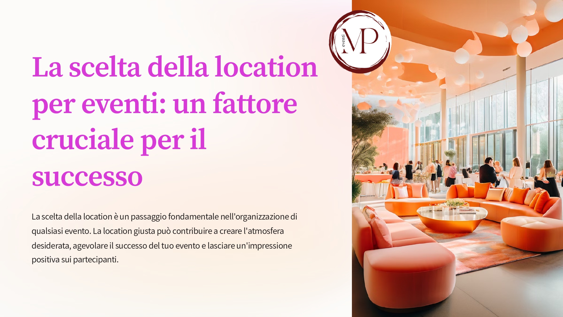 La scelta della location